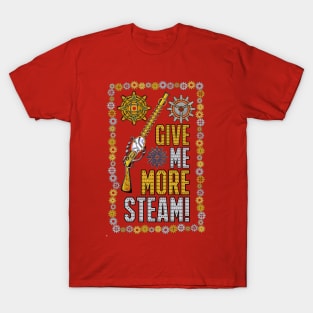 More Steam T-Shirt